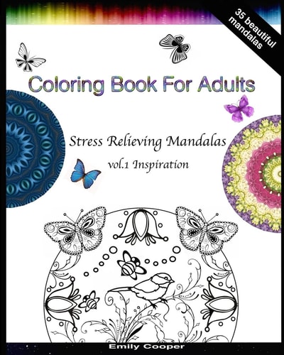 Adult Coloring Book - Stress Relieving Mandalas Vol. 1 Inspiration