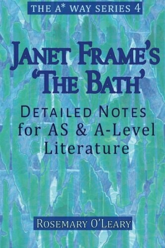 Janet Frame's 'The Bath' Detailed Notes for AS & A-Level Literature