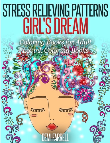 Stress Relieving Patterns Girl's Dream Coloring Books for Adult