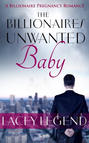 The Billionaire's Unwanted Baby