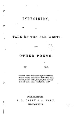 Indecision, a Tale of the Far West, and Other Poems