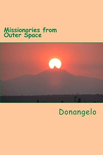 Missionaries from Outer Space