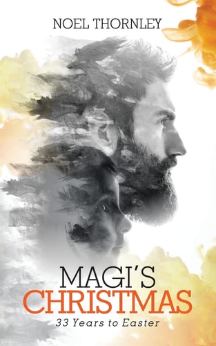 Magi's Christmas 33 Years to Easter