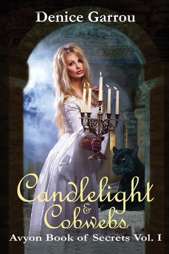 Candlelight and Cobwebs Avyon Book of Secrets, Vol. I