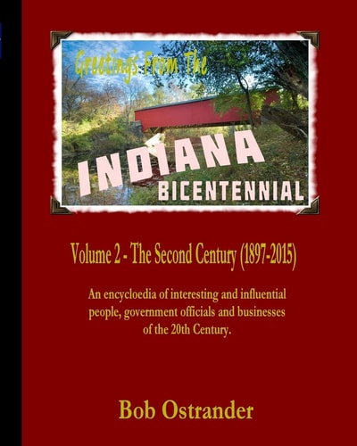 Indiana Bicentennial Vol 2 The Second Century (1897-2015)