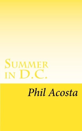 Summer in D. C. A Novel