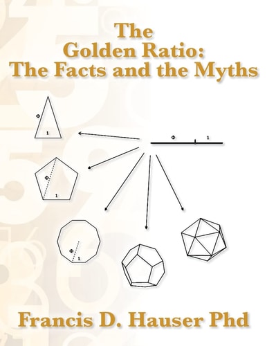 The Golden Ratio The Facts and the Myths