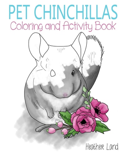 Pet Chinchillas Coloring and Activity Book