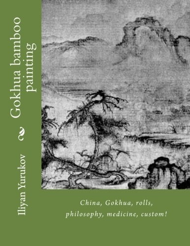 Gokhua Bamboo Painting China, Gokhua, Rolls, Philosophy, Medicine, Custom!