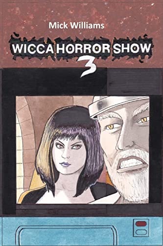 The Wicca Horror Show 3 Skull Wars