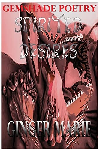 Spirited Desires Gem Shade Poetry