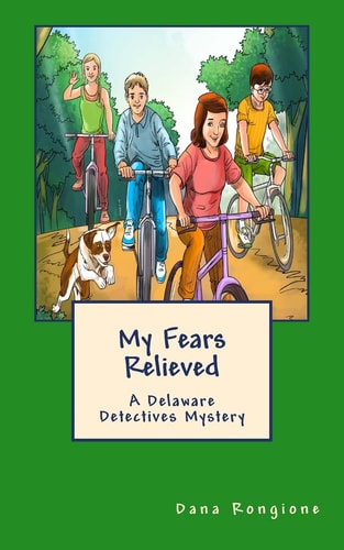 My Fears Relieved A Delaware Detectives Mystery