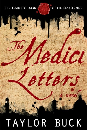 The Medici Letters The Secret Origins of the Renaissance