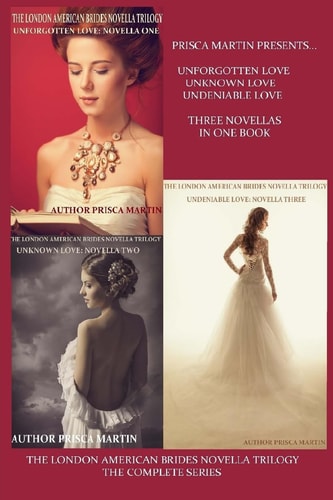 The London American Brides Novella Trilogy The Complete Series