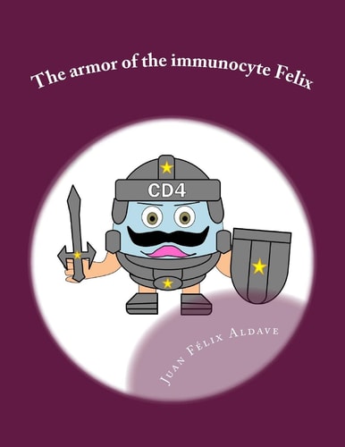 The Armor of the Immunocyte Felix Protection for Our Soul