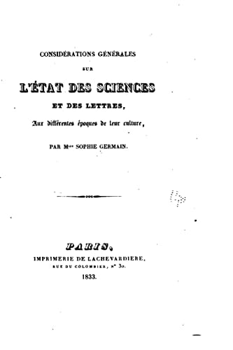 Considérations Générales Sur L'état Des Sciences Et Des Lettres