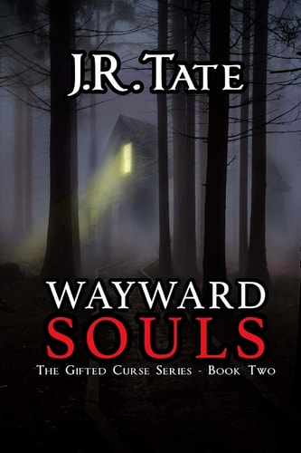 Wayward Souls The Sequel to Beckoning Souls