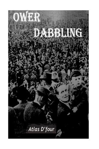 Ower Dabbling.