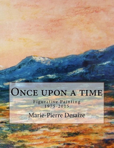 Once Upon a Time Figurative Painting 1975-2015