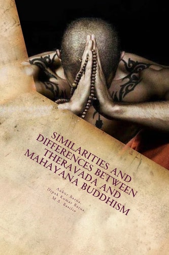 Similarities and Differences Between Theravada and Mahayana Buddhism
