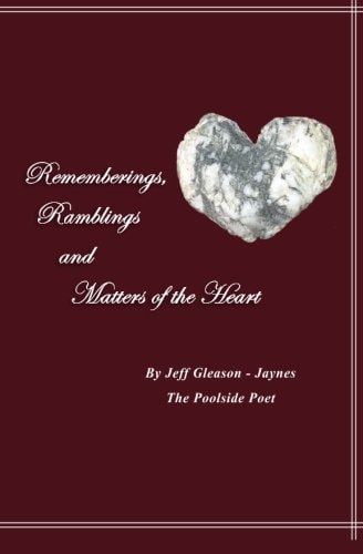 Rememberings, Ramblings and Matters of the Heart