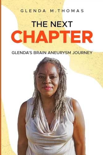 The Next Chapter Glenda's Brain Aneurysm Journey