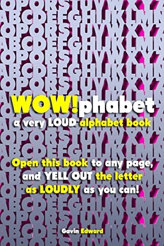 WOWphabet A Very LOUD Alphabet Book