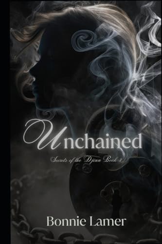 Unchained Secrets of the Djinn Series Book 3