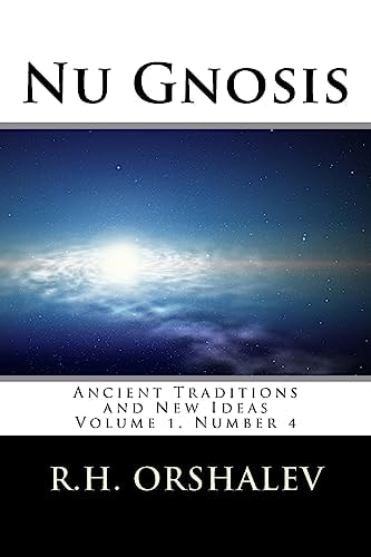 Nu Gnosis Vol 4 Ancient Traditions and New Ideas