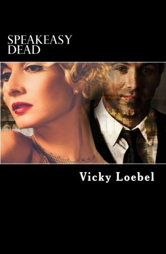 Speakeasy Dead A Roaring Twenties Paranormal Romantic Comedy