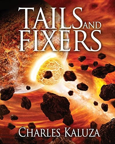 Tails and Fixers Large Print Edition