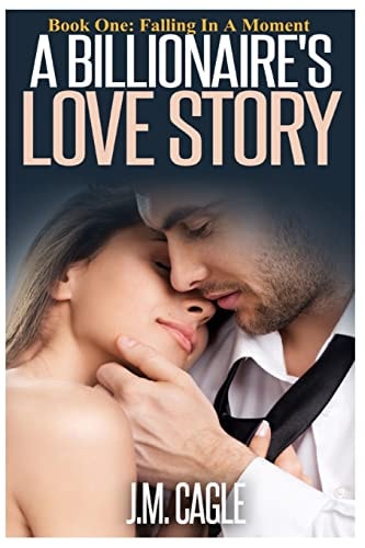 A Billionaire's Love Story Book 1 Falling in a Moment