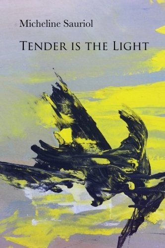Tender Is the Light