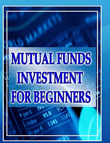 Mutual Funds Investing for Beginners Guide to Mutual Funds Investment for Beginners