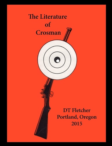 The Literature of Crosman Rochester, N. Y. 1923 - 1952
