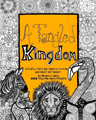 A Tangled Kingdom A Fluffy, Furry and Tangled Coloring Adventure Into Nature