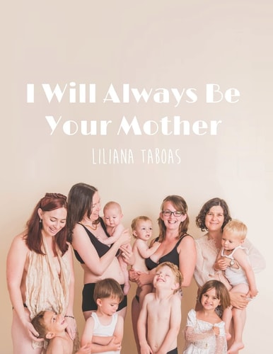 I Will Always Be Your Mother
