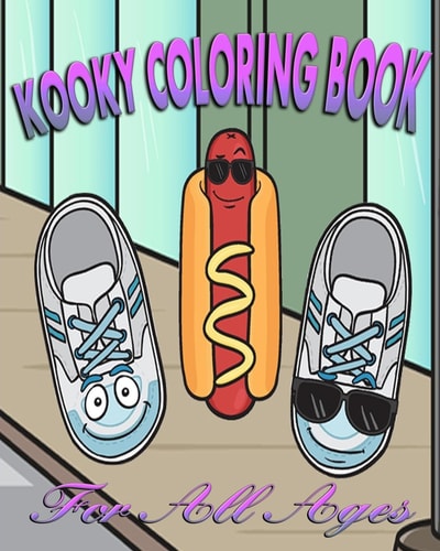Kooky Coloring Book (For All Ages)
