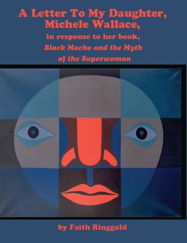 A Letter to My Daughter, Michele In Response to Her Book, Black Macho and the Myth of the Superwoman