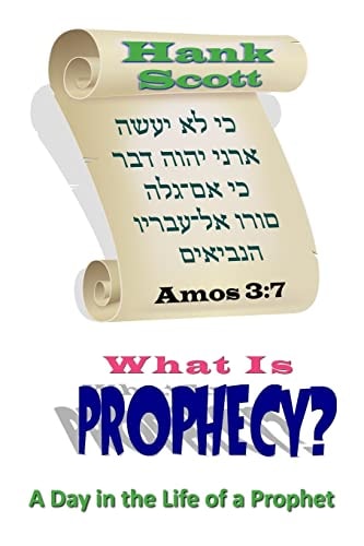 What Is Prophecy? A Day in the Life of a Prophet