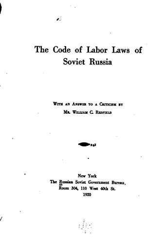 The Code of Labor Laws of Soviet Russia