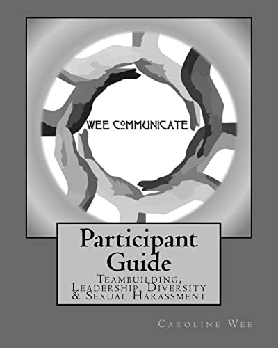 Participant Guide Teambuilding, Leadership, Diversity and Sexual Harassment