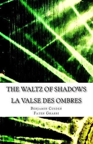 The Waltz of Shadows La Valse Des Ombres