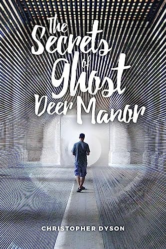 The Secrets of Ghost Deer Manor