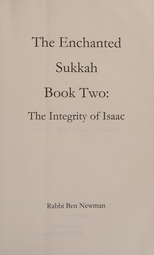 The Enchanted Sukkah: Book Two The Integrity of Isaac
