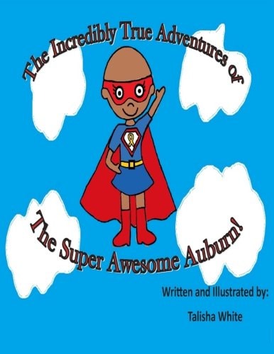 The Incredibly True Adventures of the Super Awesome Auburn