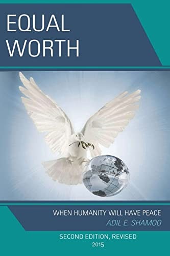 Equal Worth When Humanity Will Have Peace, Second Edition, Revised 2015