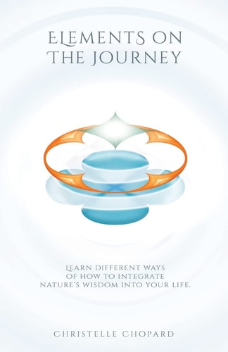 Elements on the Journey A Holistic Approach in Self and Professional Development