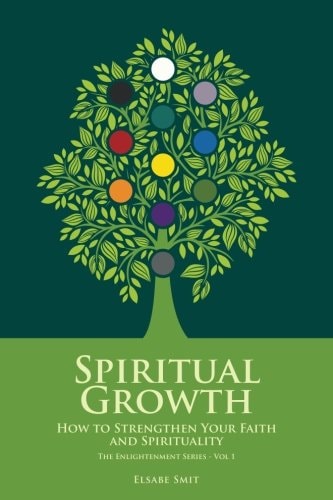 Spiritual Growth How to Strengthen Your Faith and Spirituality