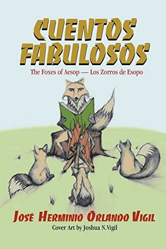 Cuentos Fabulosos The Foxes of Aesop / Los Zorros de Esopo